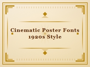 Vintage Display Fonts of the Cinematic 1920s