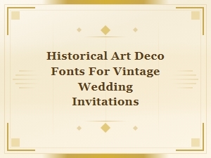 Timeless Art Deco Fonts for Vintage Invitations